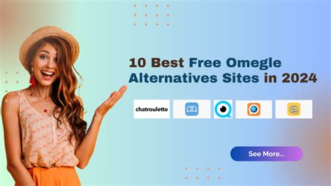 Exploring Omegle Alternatives 2024: Discovering Sites Like.
